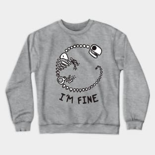 I'm fine Crewneck Sweatshirt